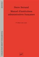 Manuel d'institutions administratives françaises - 6e édition