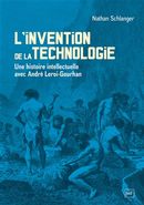 L'invention de la technologie - Une histoire intellectuelle avec André Leroi-Gourhan