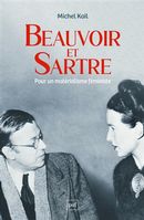 Beauvoir et Sartre - Pour un matérialisme féministe