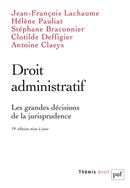 Droit administratif - Les grandes décisions de la jurisprudence - 19e édition