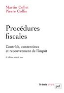 Procédures fiscales - Contrôle, contentieux et recouvrement de l'impôt - 5e édition