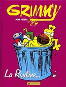 Grimmy 01 : La Routine...