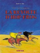 Hiram Lowatt et Placibo 01  Révolte D'Hop-Frog