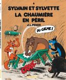 Sylvain et Sylvette 06 : La chaumière en péril