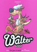 Walter le loup 02 : Une faim de renard