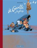 De Gaulle…  De Gaulle à la plage (Inédit)