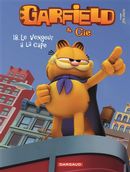 Garfield et Cie 18 : Le vengeur