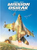 Mission Osirak 02 :  Le raid impossible