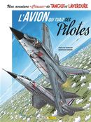 Tanguy et Laverdure - Classics 02 : L'avion qui tuait ses pilotes