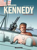 Les Dossiers Kennedy 03 : Le Héros accidentel