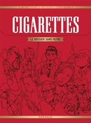 Cigarettes : Le dossier sans filtre