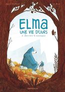 Elma, une vie d'ours 02 : Derrière la montagne