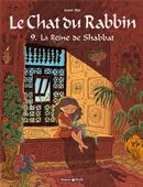 Le Chat du Rabbin 09 : La Reine de Shabbat