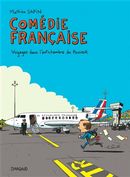 Comédie française - Voyages dans l'antichambre du pouvoir