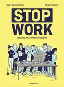 Stop work : Les joies de l'entreprise moderne
