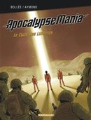 Apocalypse mania intégrale 01 : Le Cycle des Lumières