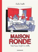 Maison ronde : Radio France de fond en comble