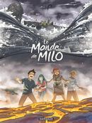 Le Monde de Milo 10 : L'esprit et la forge 2/2