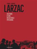 Larzac - Histoire d'une résistance paysanne