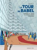 La tour de Babel - Voyages au coeur d'une union en crise