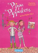 Pippa Pepperkorn 03 : Et la chipie chic !