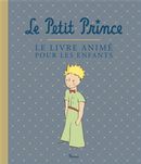 Le Petit Prince : Le livre animé pour les enfants