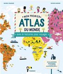 Mon premier atlas du monde avec 6 histoires pour voyager
