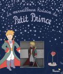 La merveilleuse histoire du Petit Prince + Figurine habits de gala