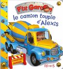 Le camion-toupie d'Alexis