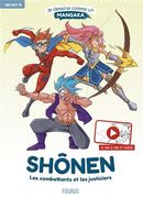 Je dessine comme un mangaka 01 : Shônen - Les combattants et les justiciers