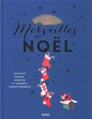 Merveilles de Noël - Les plus beaux contes et chants traditionnels N.E.