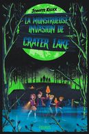 La monstrueuse invasion de Crater Lake