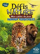 Défi nature - Mon cahier de jeux - Animaux redoutables