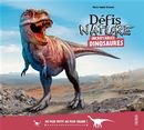 Défi nature - Incroyables dinosaures - Du plus petit au plus grand !