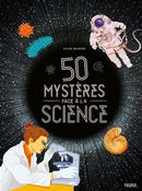 50 mystères face à la science