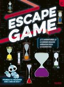 Escape Game - 3 aventures (Le dernier dragon / Opération pizza / Le hacker fou)