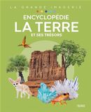 Encyclopédie - La Terre et ses trésors