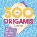 500 mini origamis - Irrésistribles