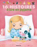 16 Histoires A Lire En Pyjama