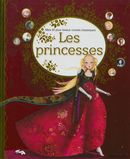 Les princesses  - Mes dix plus beaux contes classiques