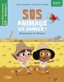SOS animaux en danger ! - Bienvenue en Afrique - Niveau 1