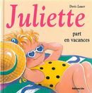 Juliette Part En Vacances