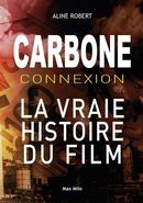Carbone connexion - Le casse du siècle