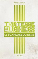 Tristesse business - Le scandale du DSM5