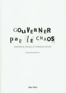 Gouverner par le chaos : Ingénierie sociale et mondialisation N.E.