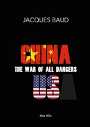 China-U.S. - The war of all danger