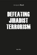 Defeating jihadist terrorism