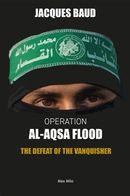 Operation Al-Aqsa flood - The defeat of the vanquisher