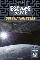Escape game : Destination terre