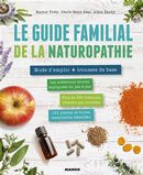 Le guide familial de la naturopathie